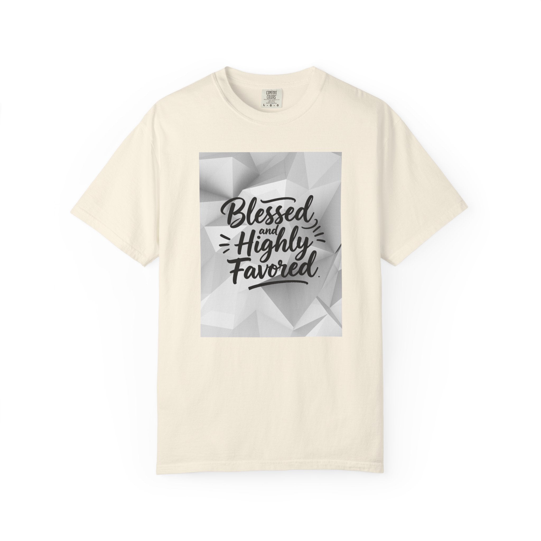 Blessed and Highly Favored T-Shirt — Faith Inspirational Graphic Tee