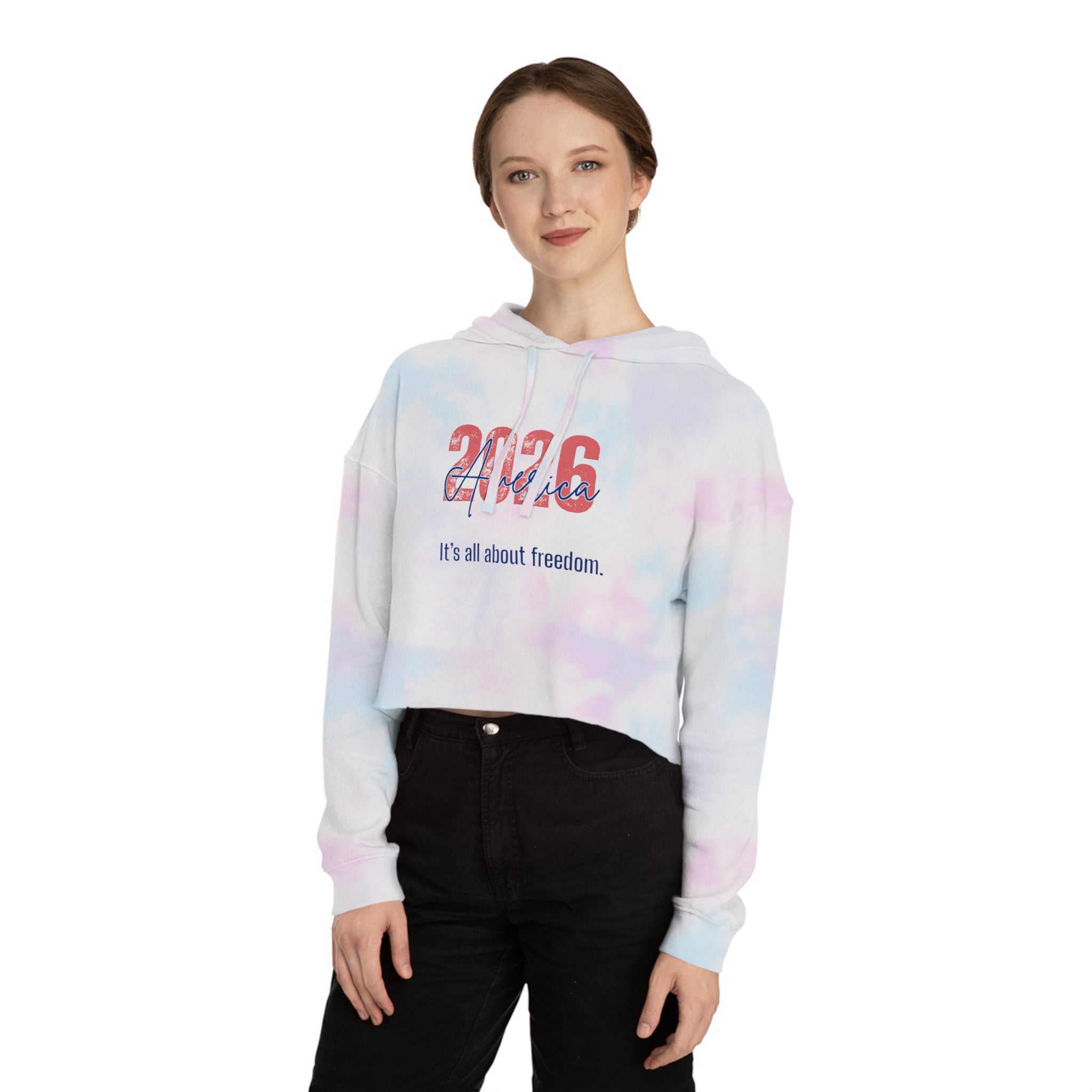 Cropped Hoodie - 2026 America "It's all about freedom." Patriotic Women's Sweatshirt