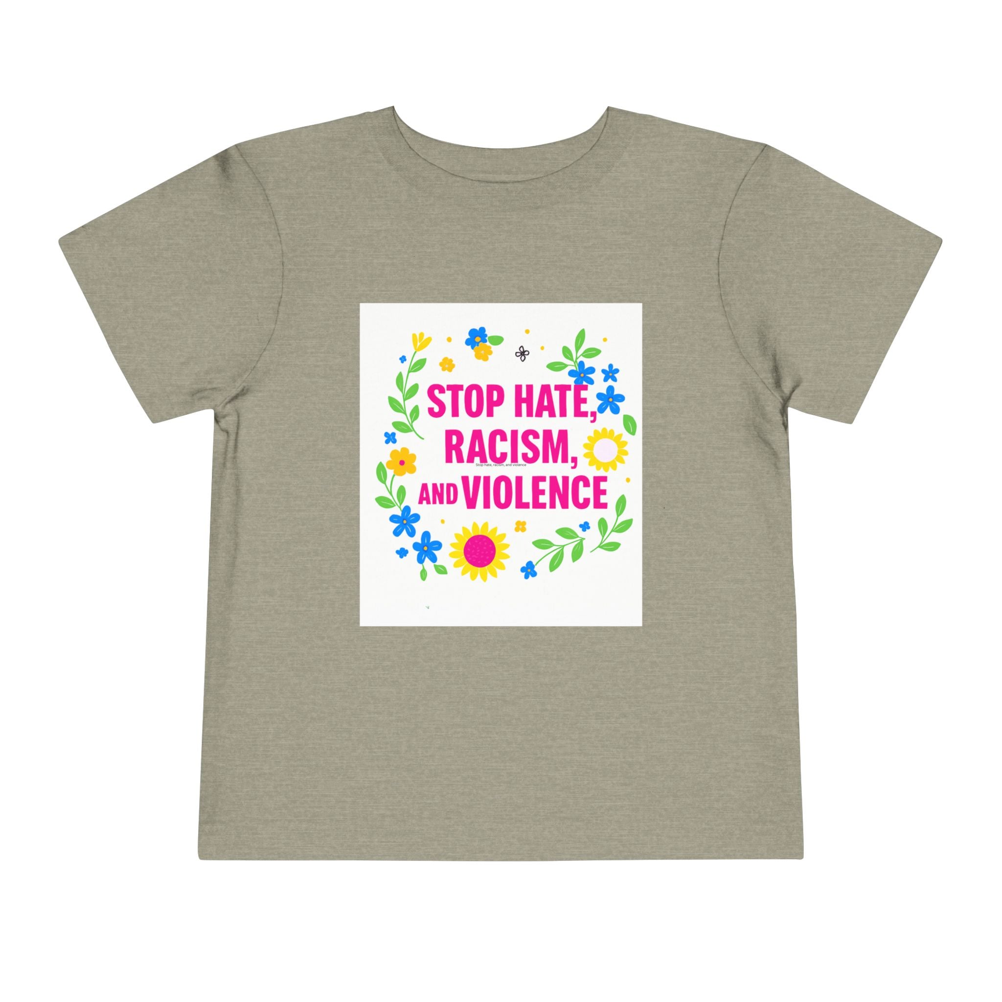 Toddler Tee — "Stop Hate, Racism, and Violence" Floral Anti-Racism Kids Shirt
