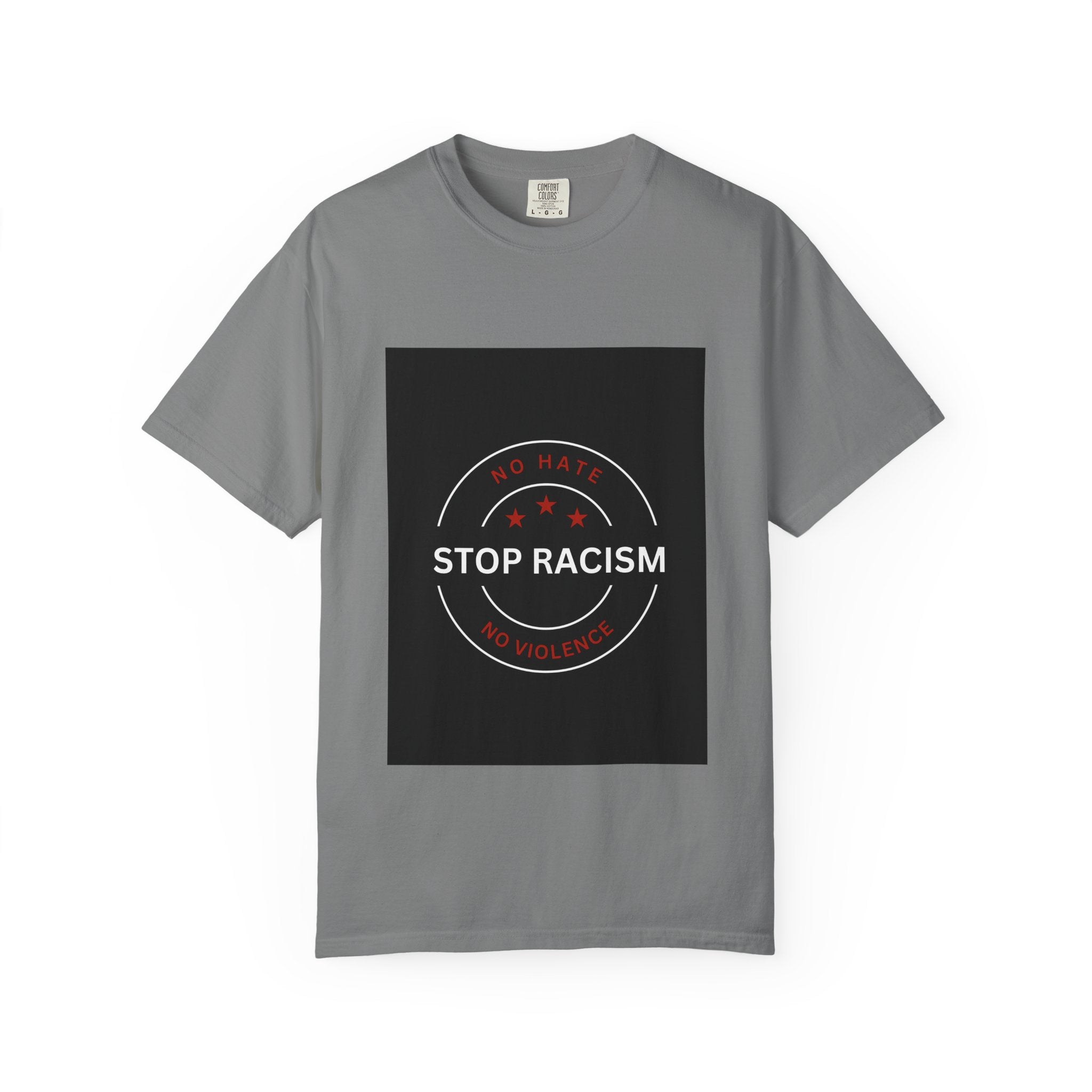 Stop Racism T-Shirt — 'No Hate No Violence' Social Justice Tee