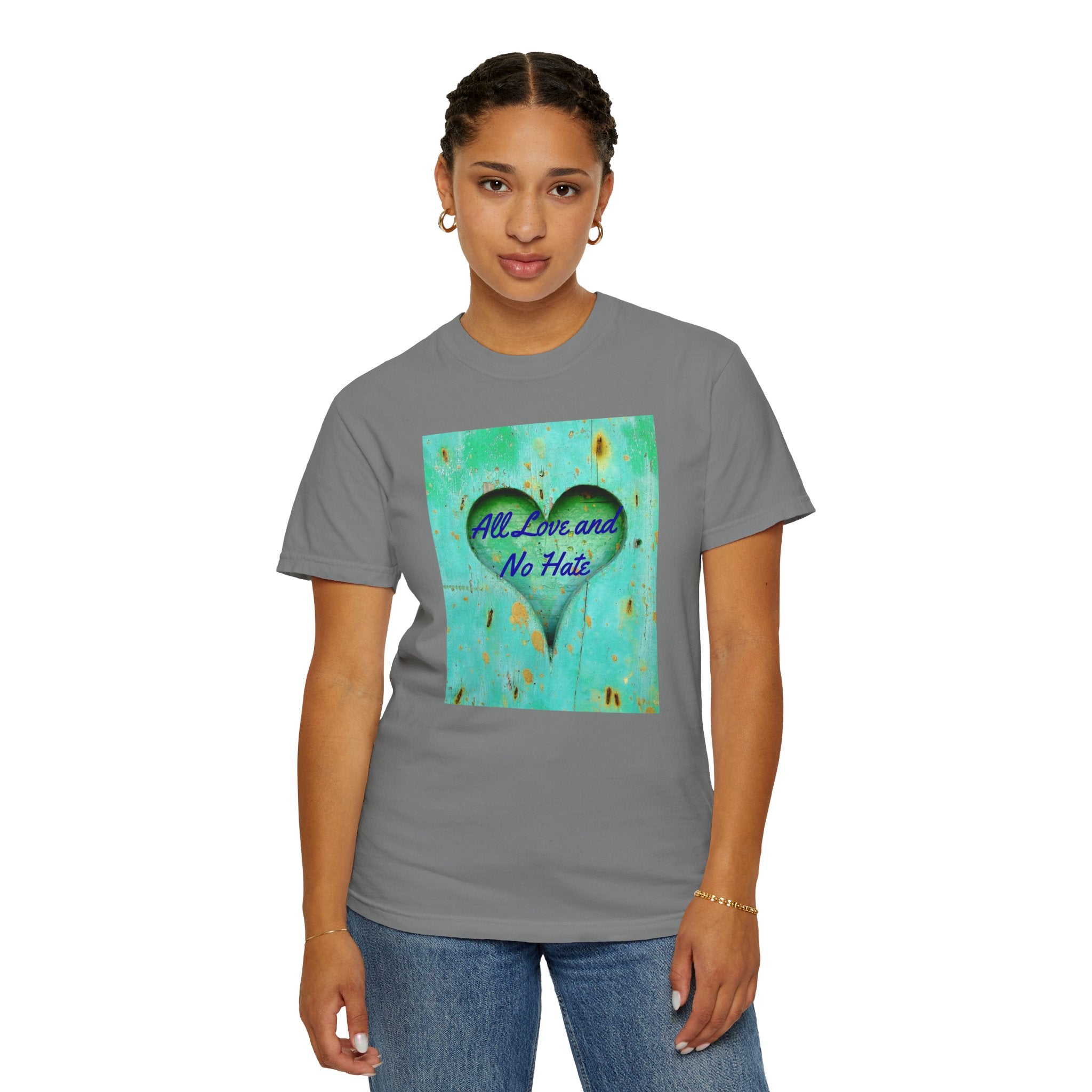 All Love and No Hate Heart T-Shirt