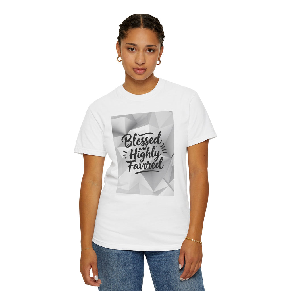 Blessed and Highly Favored T-Shirt — Faith Inspirational Graphic Tee