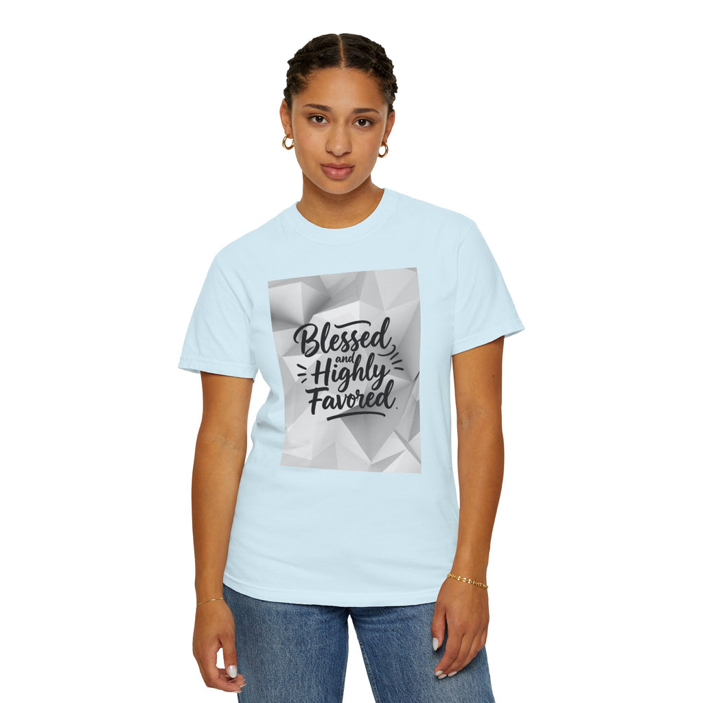 Blessed and Highly Favored T-Shirt — Faith Inspirational Graphic Tee