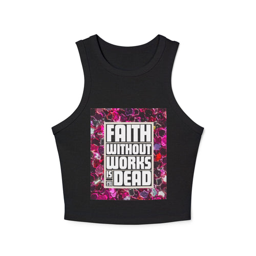 Faith Without Works Is Dead Tank Top — Women's Spiritual Graphic Crop Tank