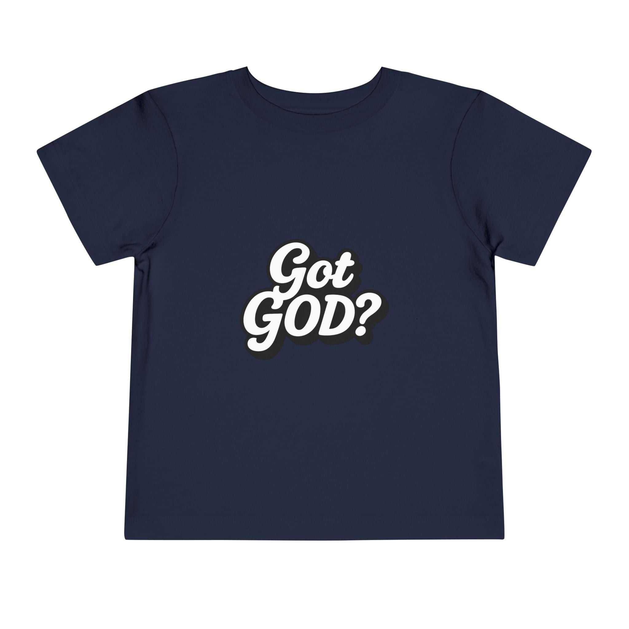Toddler Tee — "Got GOD?" Christian Graphic Shirt for Kids