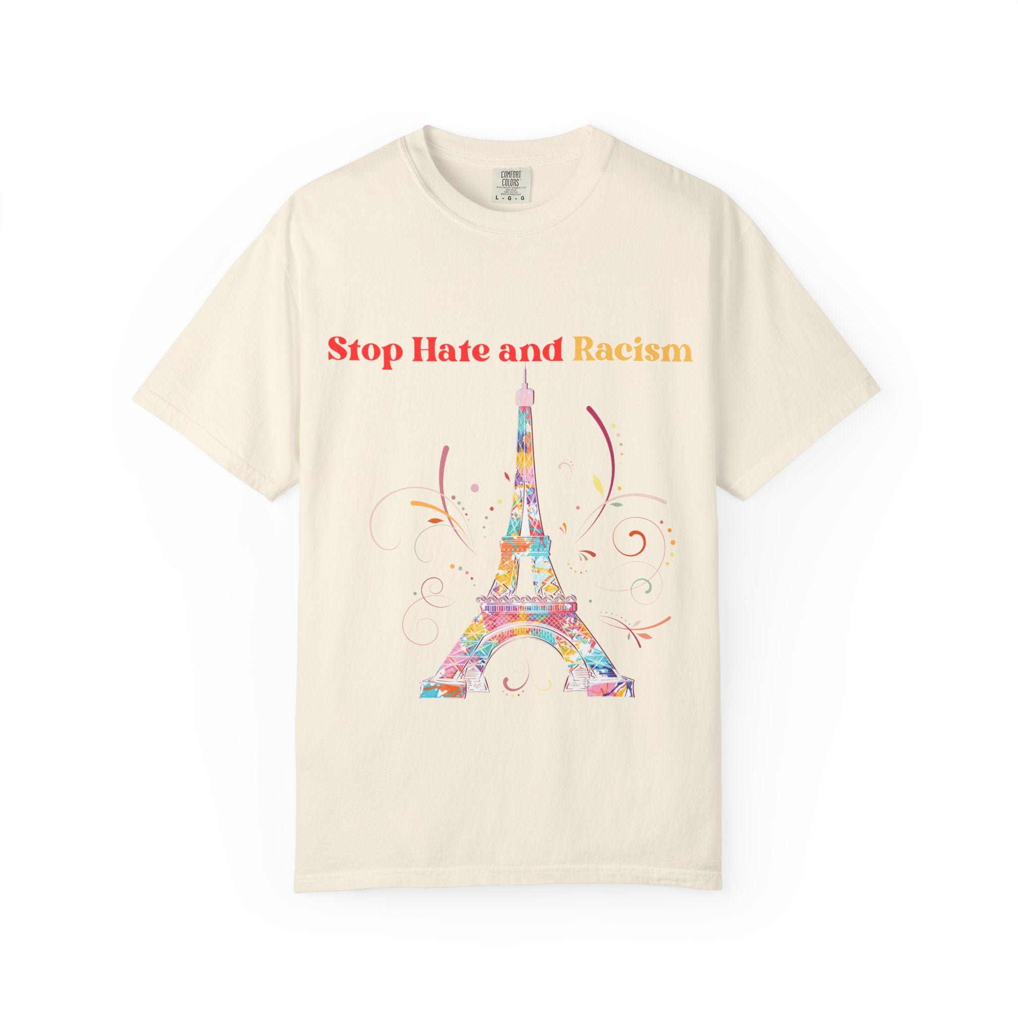 Stop Hate and Racism Eiffel Tower T-Shirt