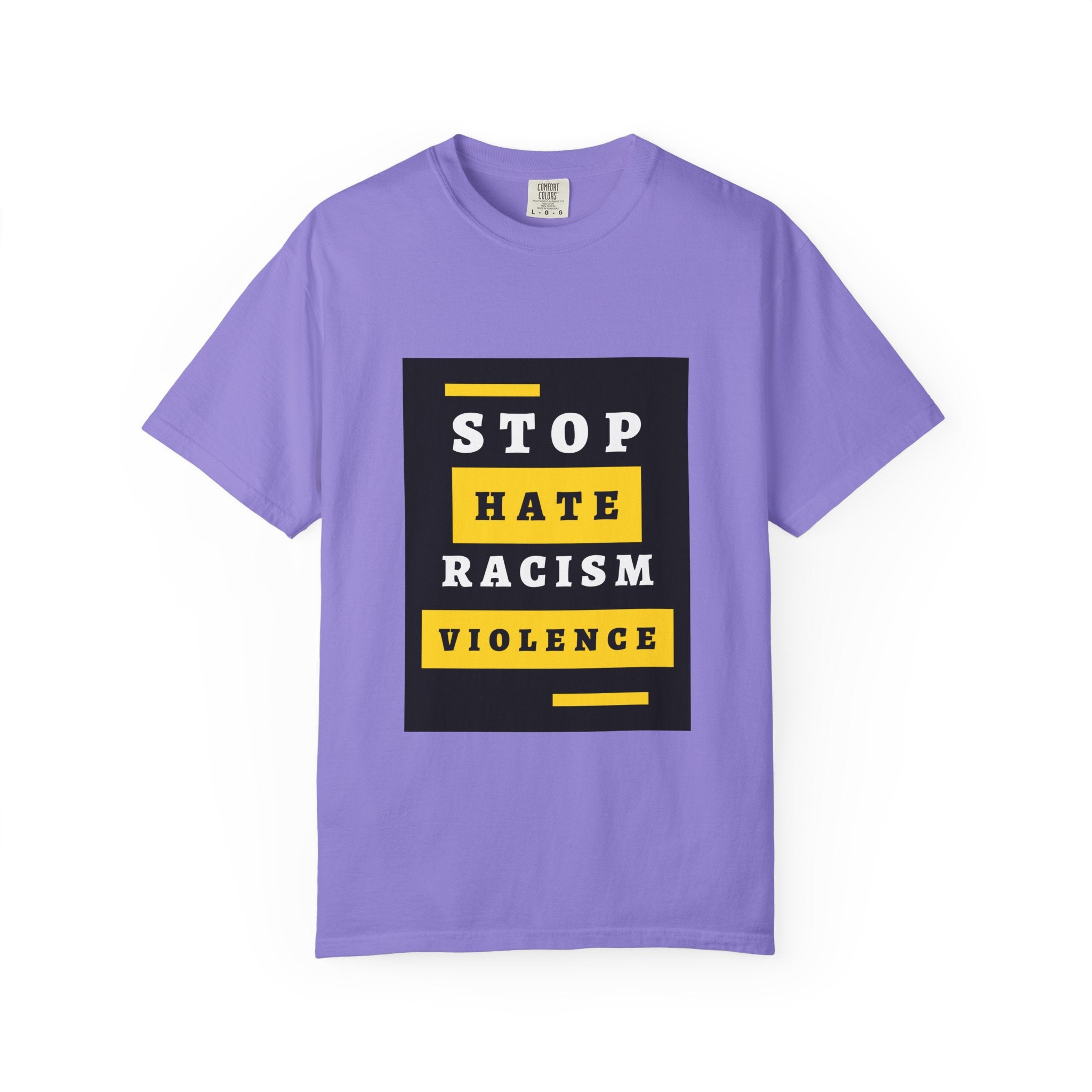 Stop Hate Racism Violence T-Shirt — Anti-Racism Message Tee