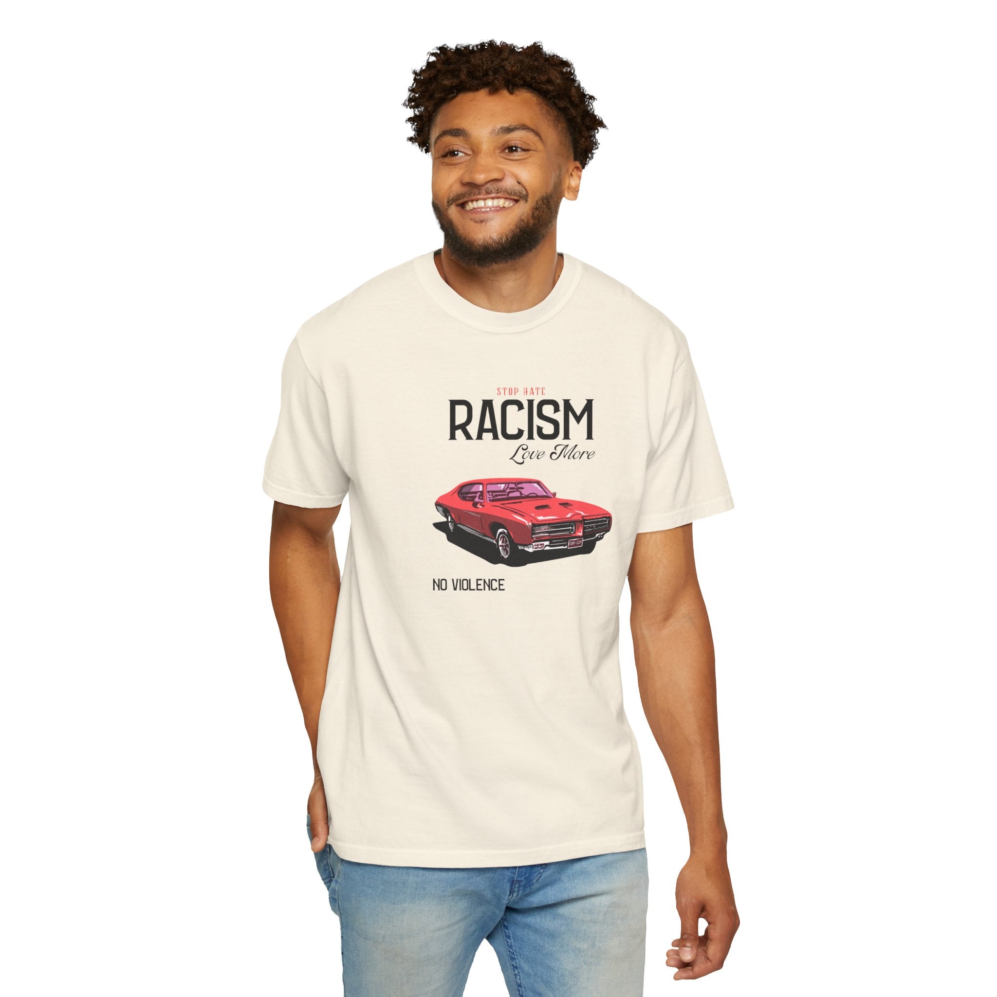 Anti-Racism Graphic T-Shirt — “Stop Hate, Racism, Love More” with Vintage Red Muscle Car