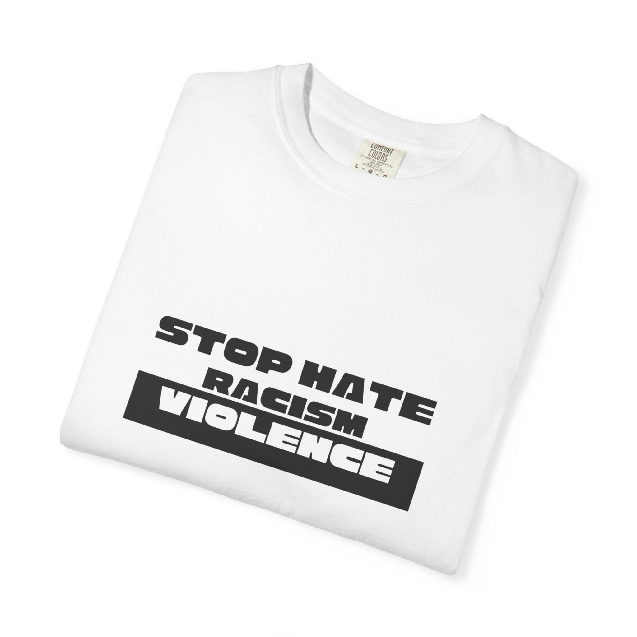 T-Shirt — "Stop Hate Racism Violence" Solidarity Tee