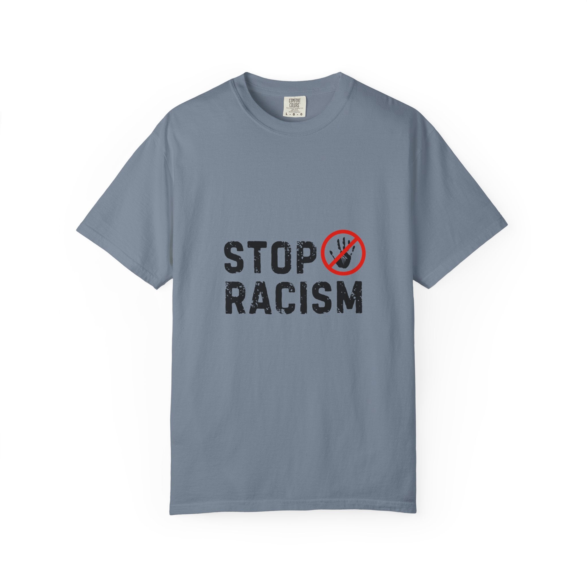 Stop Racism T-Shirt — Anti-Racism Statement Tee