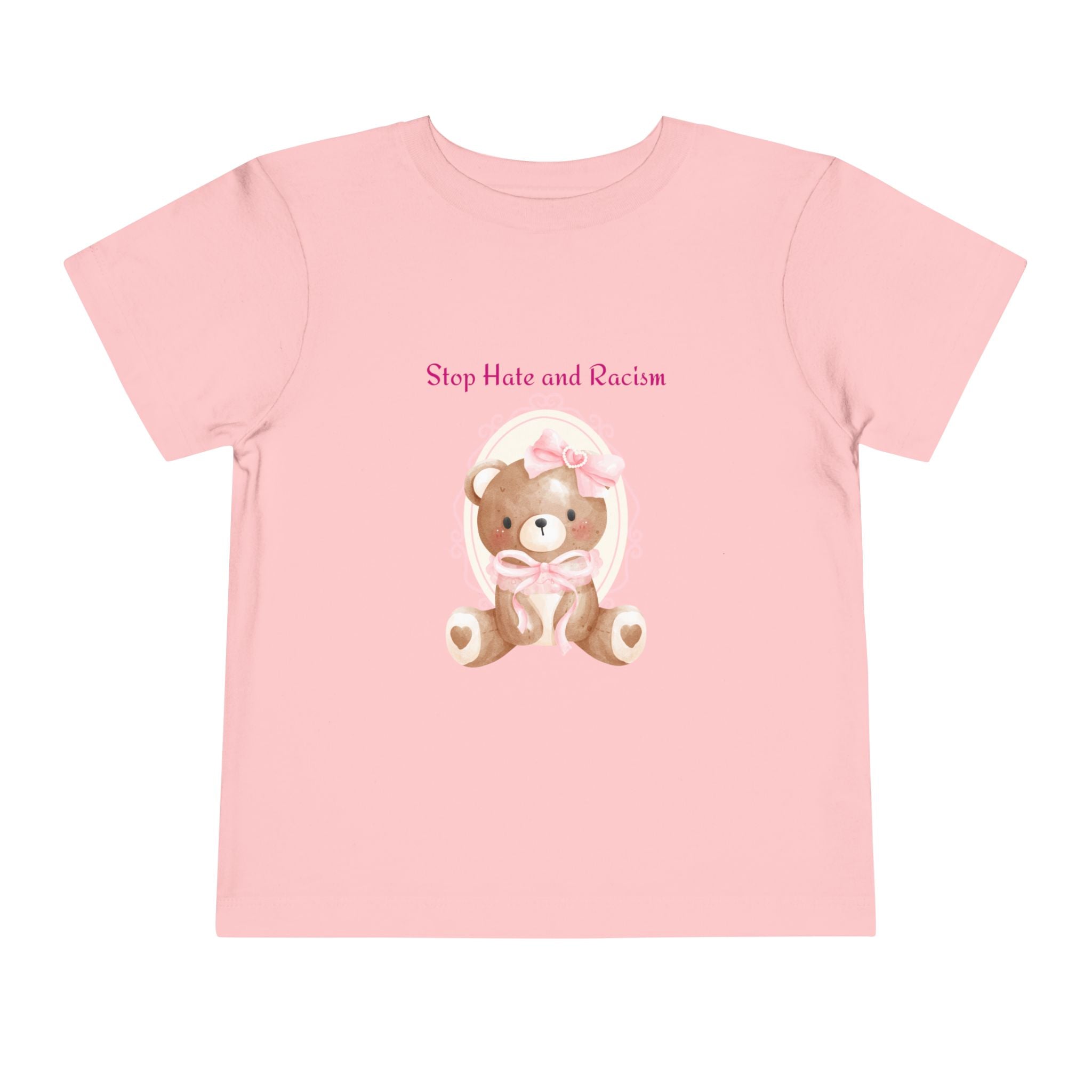 Toddler Tee – Pink Teddy "Stop Hate and Racism" Anti-Racism Kids Shirt