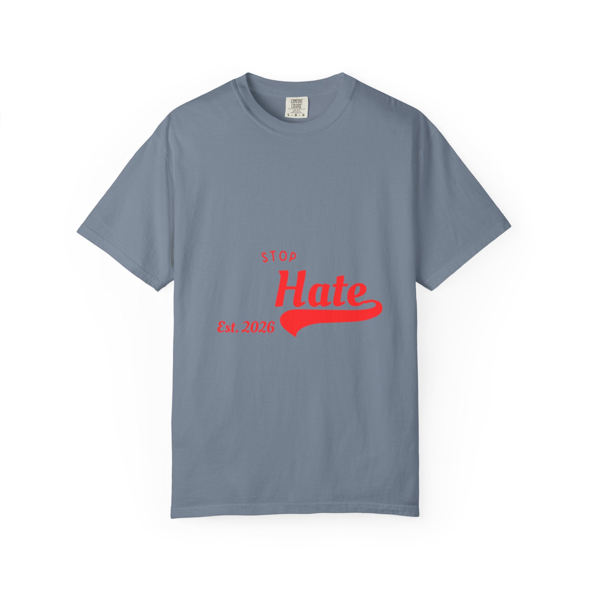 Stop Hate T-Shirt — Retro Script 'Est. 2026' Anti-Hate Graphic Tee