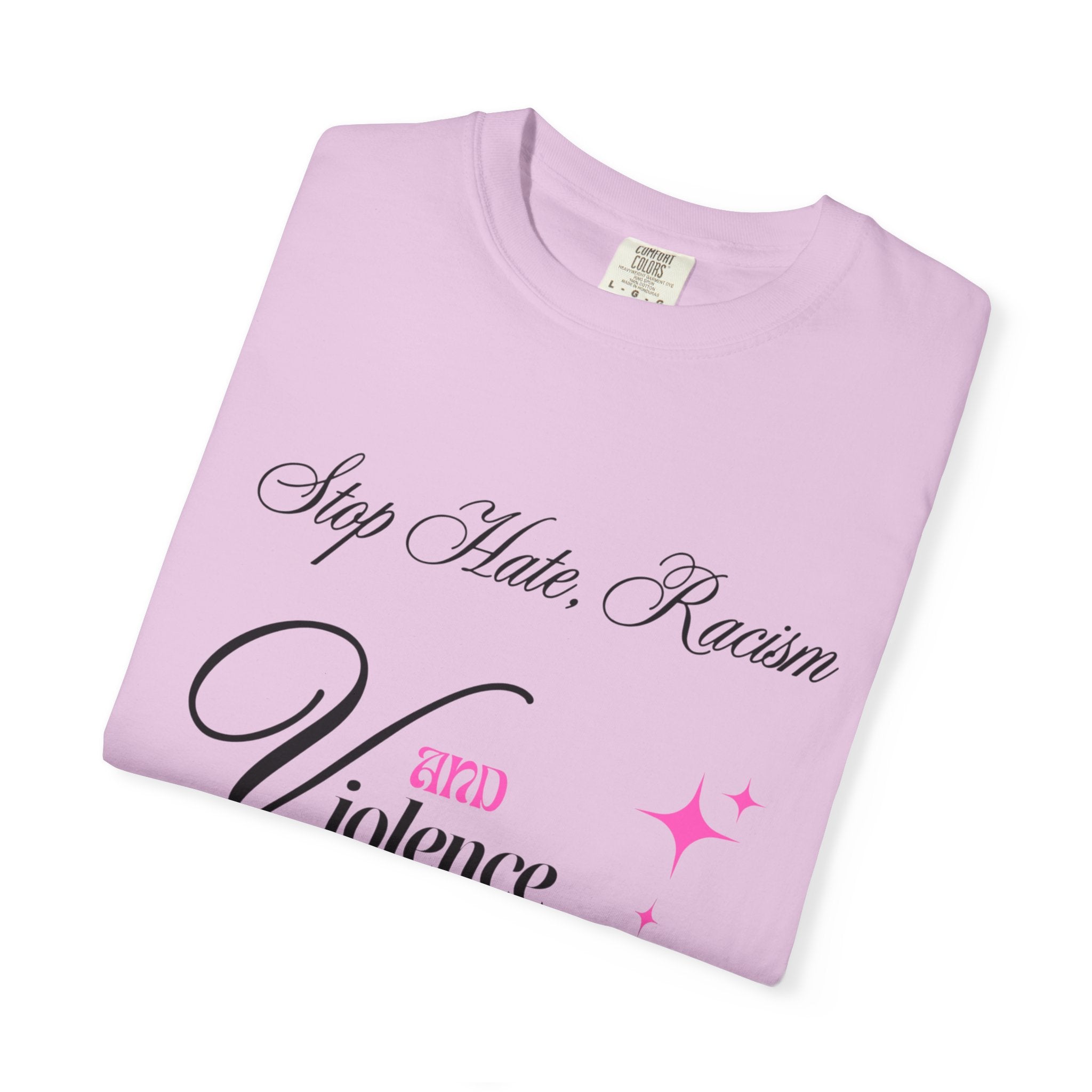 Stop Hate, Racism and Violence T-Shirt – Anti-Racism Awareness Tee