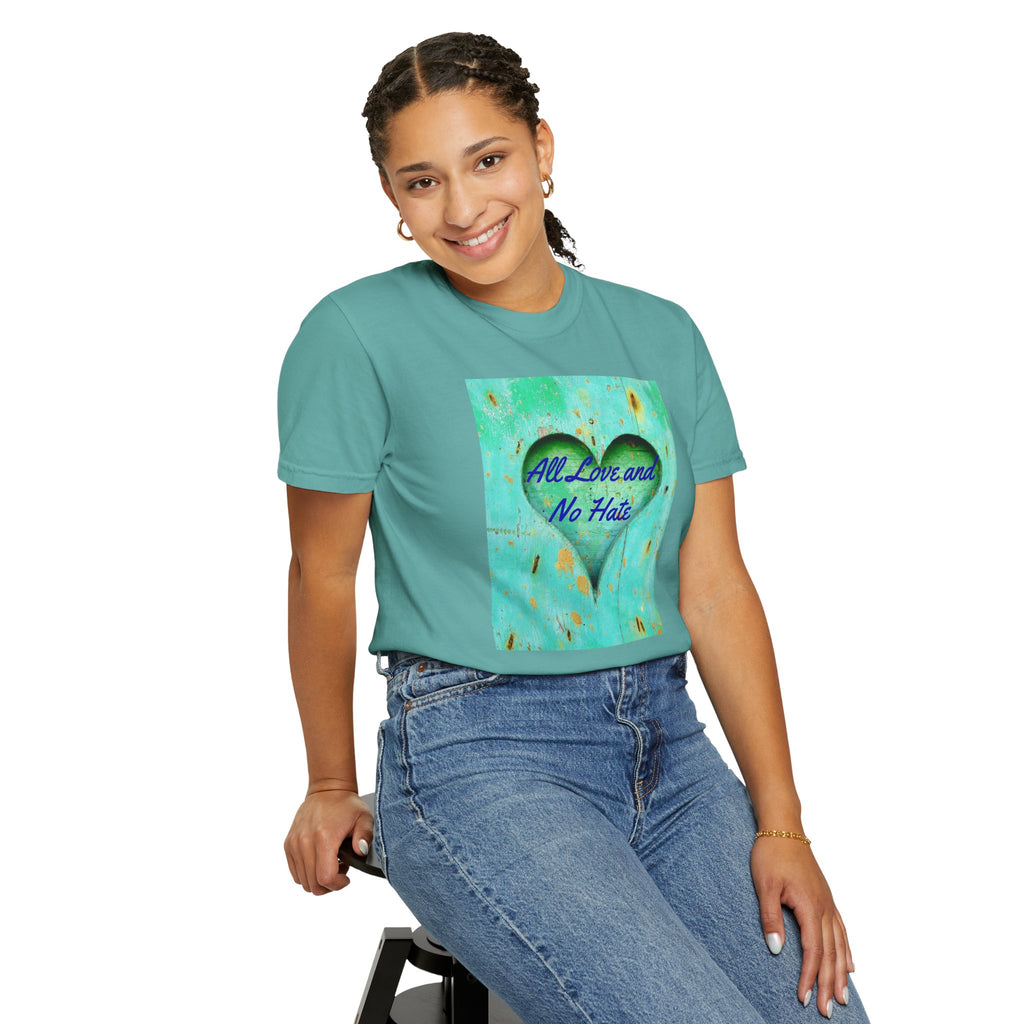 All Love and No Hate Heart T-Shirt