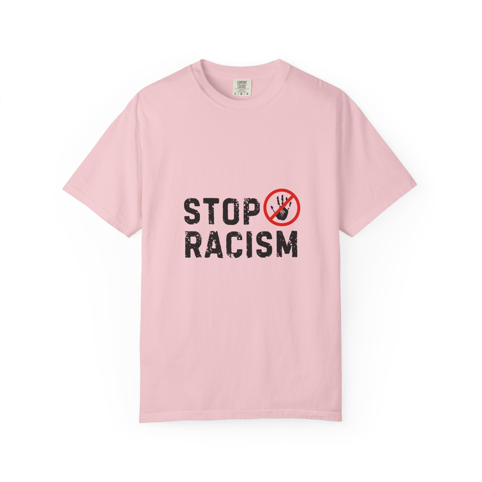 Stop Racism T-Shirt — Anti-Racism Statement Tee