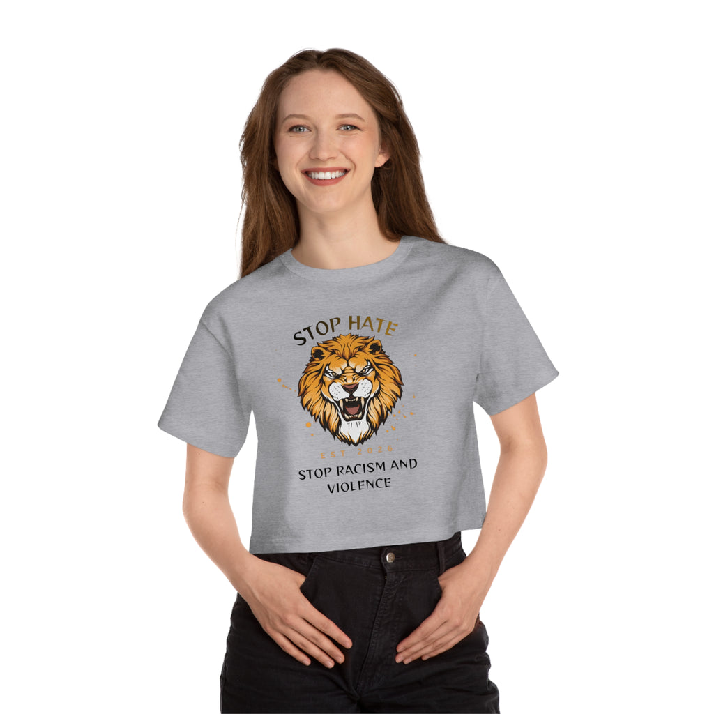 Stop Hate Lion Crop Tee — "Stop Racism and Violence" Graphic T‑Shirt